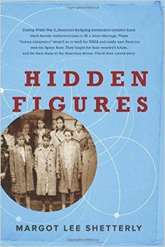 The cover of Margot Lee Shetterly's book, Hidden Figures.