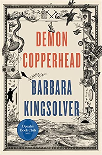 Demon Copperhead, by Barbara Kingsolver